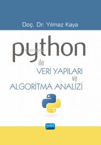 Python ile Veri Yapıları ve Algoritma Analizi | Yılmaz Kaya | Nobel Ak