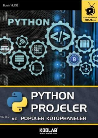 Python Projeler ve Popüler Kütüphaneler | Burak Yıldız | Kodlab Yayınc