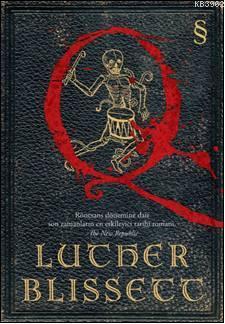 Q; Rönesans Dönemine Dair Son Zamanların En Etkileyici Tarihi Romanı |