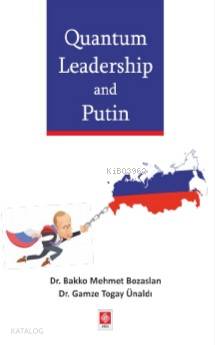 Qantum Leardership and Putin | Bakko Mehmet Bozaslan | Ekin Kitabevi Y