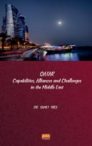 Qatar - Capabilities, Allliances and Challenges in the Middle East | S