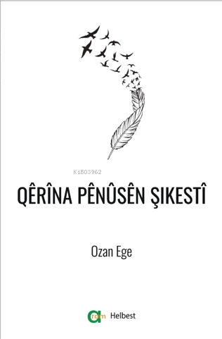 Qêrîna Pênûsên Şikestî | Ozan Ege | Aram Yayınları