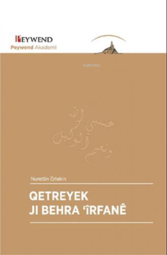 Qetreyek Jı Behra 'Îrfanê | Nurettin Ertekin | Peywend