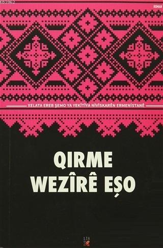 Qırme | Wezire Eşo | Lis Basın Yayın