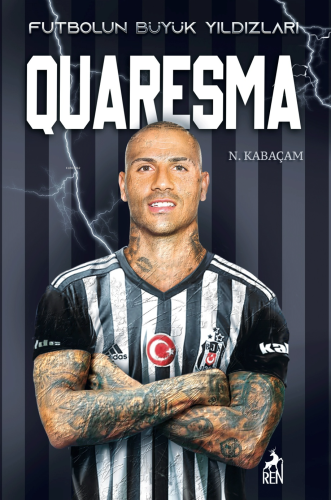 Quaresma - Futbolun Büyük Yıldızları | N.Kabaçam | Ren Kitap