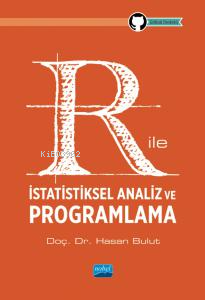 R ile İstatistiksel Analiz ve Programlama | Hasan Bulut | Nobel Akadem