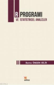 R Programı ve İstatistiksel Analizler | Burcu Öngen Bilir | Kriter Yay