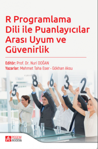 R Programlama Dili ile Puanlayıcılar Arası Uyum ve Güvenirlik | Gökhan