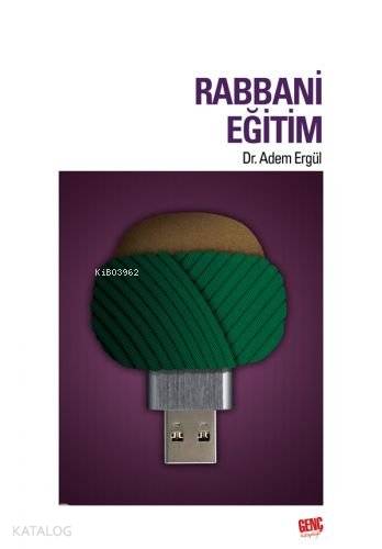 Rabbani Eğitim | Adem Ergül | Erkam Yayınları