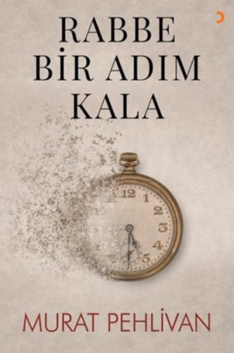 Rabbe Bir Adım Kala | Murat Pehlivan | Cinius Yayınları