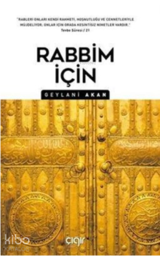 Rabbim İçin | Geylani Akan | Çığır Yayınları