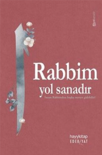 Rabbim Yol Sanadır | Kolektif | Hayy Kitap