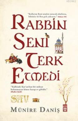 Rabbin Seni Terk Etmedi | Münire Daniş | Timaş Yayınları