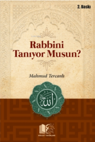 Rabbini Tanıyor Musun? (cep Boy) | Mahmud Tercanlı | Hüccet Yayınları