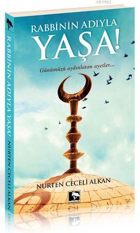 Rabbinin Adıyla Yaşa | Nurten Ceceli Alkan | Çınaraltı Yayın Dağıtım