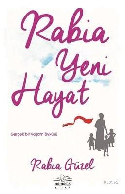 Rabia Yeni Hayat | Rabia Güzel | Nemesis Kitap