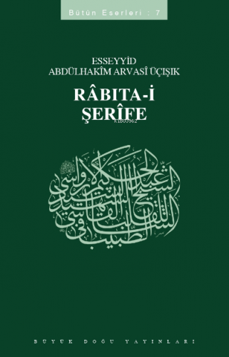 Rabıta-i Şerife | Esseyyid Abdülhakim Arvasi | Büyük Doğu Yayınları