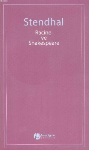 Racine ve Shakespeare | Stendhal (Henri Beyle Stendhal) | Paradigma Ak