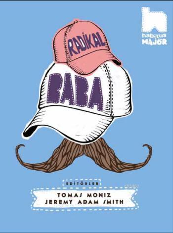 Radikal Baba | Tomas Moniz | Habitus Kitap