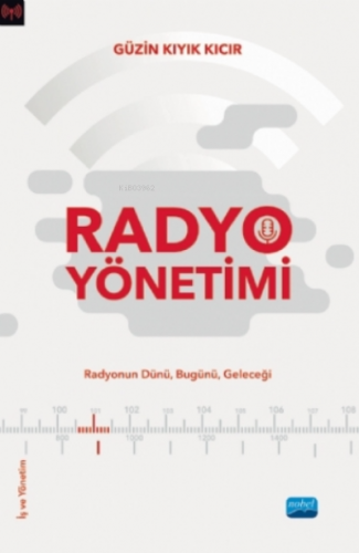 Radyo Yönetimi | Güzin Kıyık Kıcır | Nobel Akademik Yayıncılık