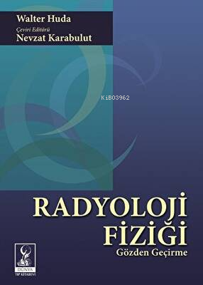 Radyoloji Fiziği Gözden Geçirme | Kolektif | Dünya Tıp Kitabevi