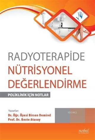 Radyoterapide Nütrisyonel Değerlendirme; Poliklinik için Notlar | Best