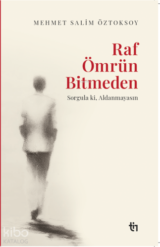 Raf Ömrün Bitmeden | Mehmet Salim Öztoksoy | Tin Yayınları