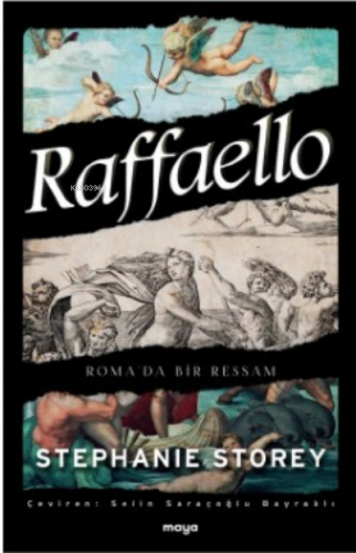 Raffaello;Roma’da Bir Ressam | Stephanie Storey | Maya Kitap