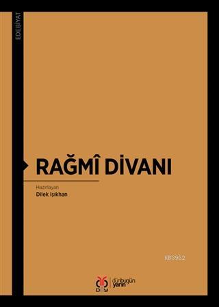 Rağmi Divanı | Dilek Işıkhan | DBY Yayınları