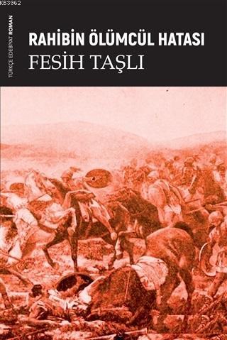 Rahibin Ölümcül Hatası | Fesih Taşlı | Lis Basın Yayın