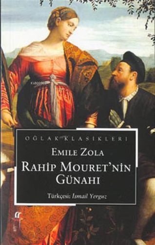 Rahip Mouret’nin Günahı | Emile Zola | Oğlak Yayınları