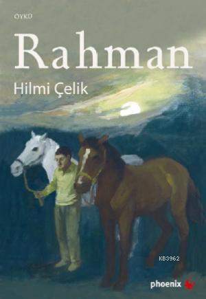 Rahman | Hilmi Çelik | Phoenix Yayınevi