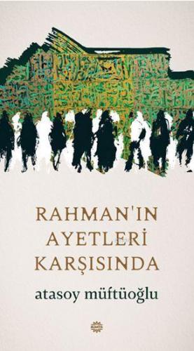 Rahman'ın Ayetleri Karşısında | Atasoy Müftüoğlu | Mahya Yayıncılık