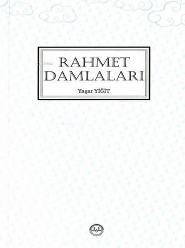 Rahmet Damlaları | Yaşar Yiğit | Diyanet İşleri Başkanlığı