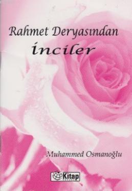 Rahmet Deryasından İnciler | Muhammed Osmanoğlu | Kitap Dünyası