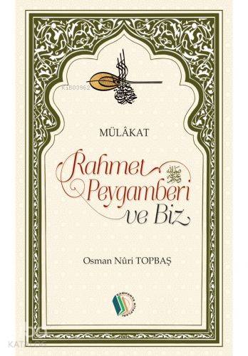 Rahmet Peygamberi ve Biz | Osman Nuri Topbaş | Erkam Yayınları - (Kamp