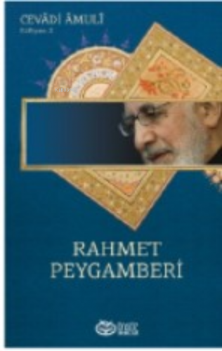 Rahmet Peygamberi | Ayetullah Cevadi Amuli | Önsöz Yayıncılık