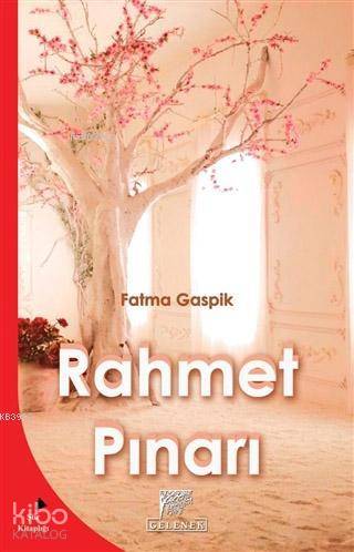 Rahmet Pınarı | Fatma Gaspik | Gelenek Yayıncılık