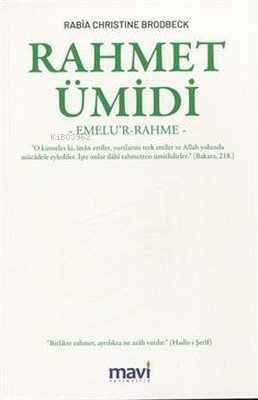 Rahmet Ümidi | Rabia Christine Brodbeck | Mavi Yayıncılık