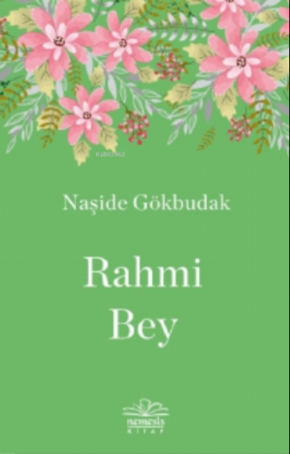 Rahmi Bey | Naşide Gökbudak | Nemesis Kitap