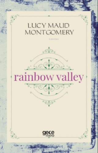 Rainbow Valley | Lucy Maud Montgomery | Gece Kitaplığı Yayınları