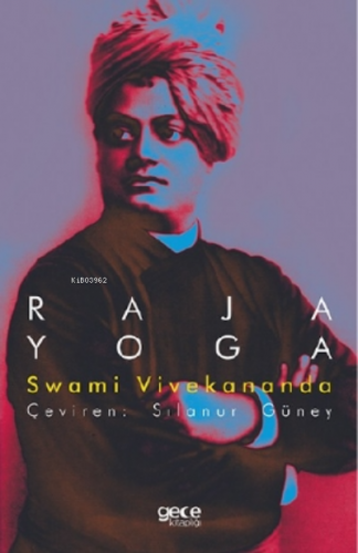 Raja Yoga | Swami Vivekananda | Gece Kitaplığı Yayınları