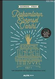 Rakamların Evrensel Tarihi Cilt - 1 | Georges Ifrah | Alfa Basım Yayım