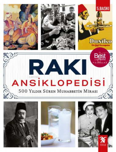 Rakı Ansiklopedisi 500 Yıldır Süren Muhabbetin Mirası Ciltli | Erdir Z