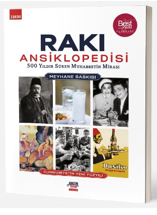 Rakı Ansiklopedisi ;500 Yıldır Süren Muhabbetin Mirası | Kolektif | An