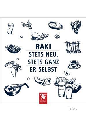 Rakı: Stets Neu, Stets Ganz Er Selbst | Erdir Zat | Overteam Yayınları