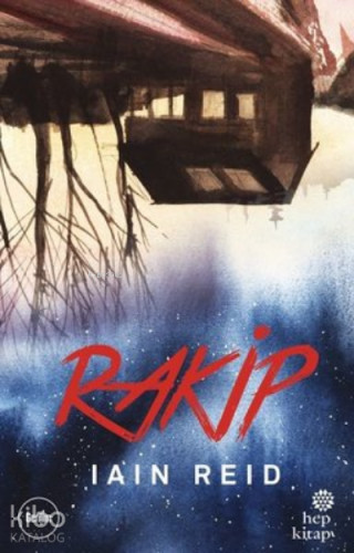 Rakip | Iain Reid | Hep Kitap