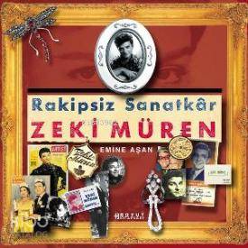 Rakipsiz Sanatkar Zeki Müren | Emine Aşan | Boyut Yayın Grubu