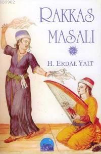 Rakkas Masalı | Hüseyin Erdal Yalt | Kent Kitap