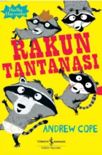 Rakun Tantanası; Harika Hayvanlar | Andrew Cope | Türkiye İş Bankası K